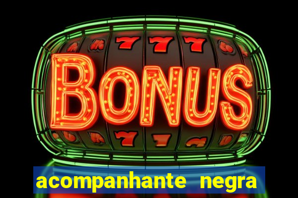 acompanhante negra sao paulo