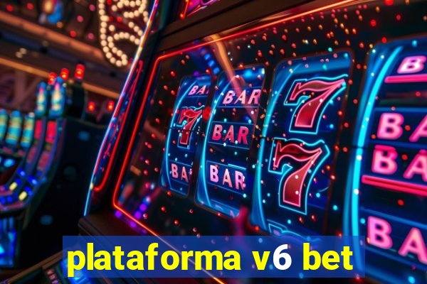 plataforma v6 bet