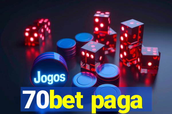 70bet paga