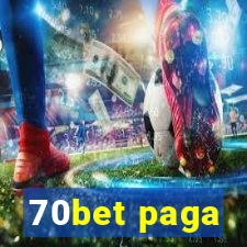 70bet paga