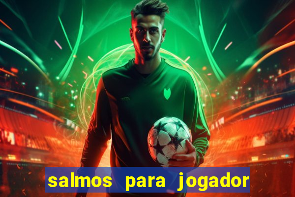 salmos para jogador de futebol