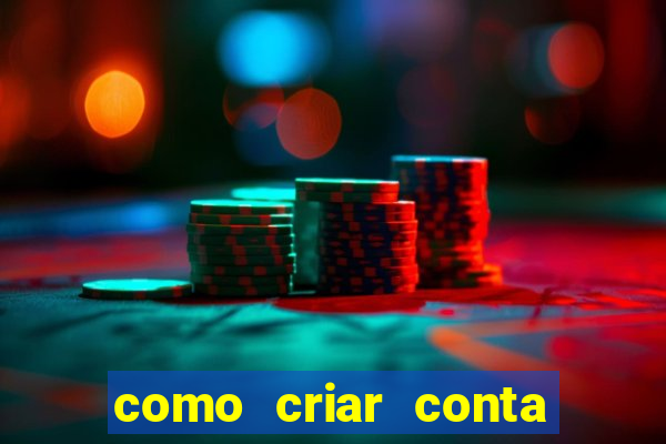 como criar conta nova em plataforma de jogos