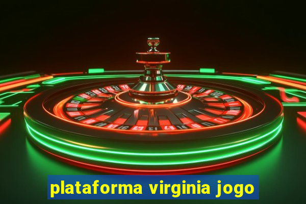 plataforma virginia jogo