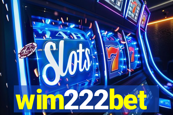 wim222bet