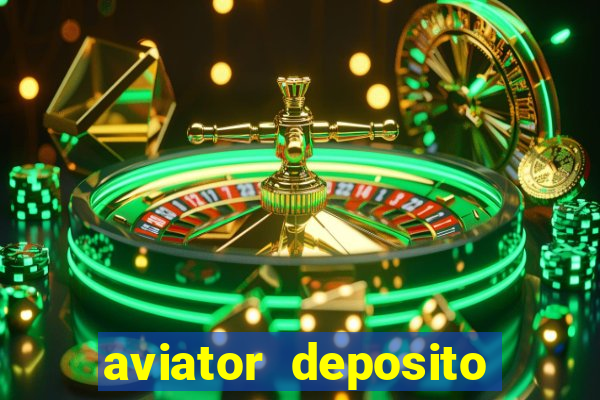 aviator deposito minimo 1 real