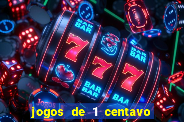 jogos de 1 centavo na blaze