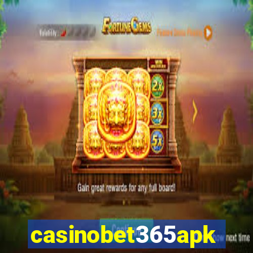 casinobet365apk