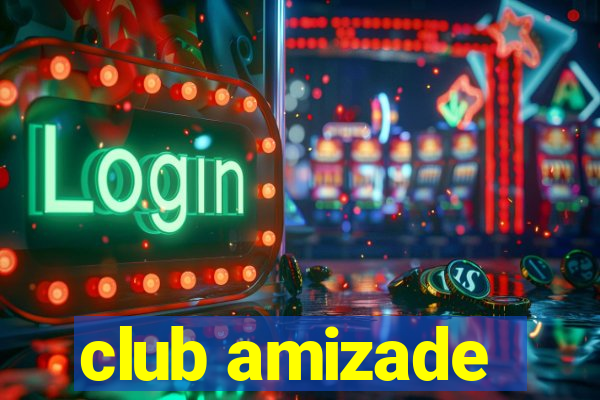 club amizade