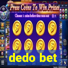 dedo bet