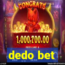 dedo bet