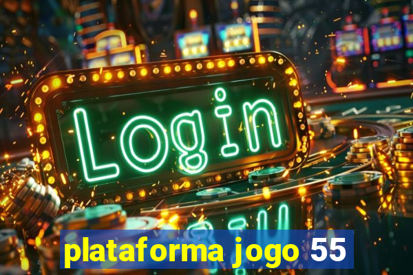 plataforma jogo 55