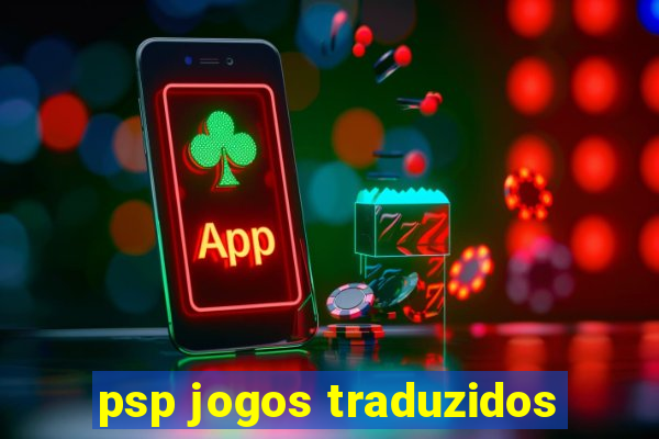 psp jogos traduzidos