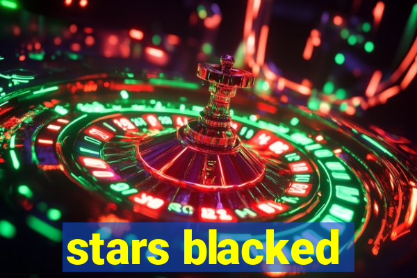 stars blacked