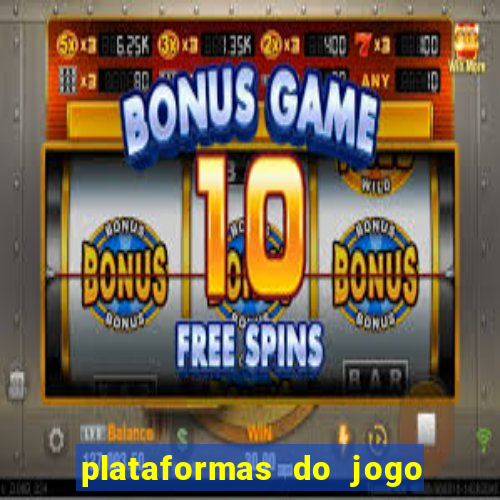 plataformas do jogo do tigrinho