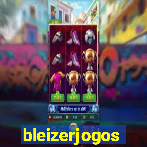 bleizerjogos