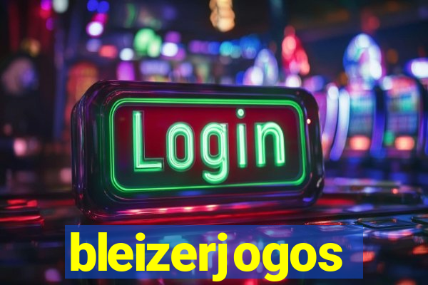 bleizerjogos