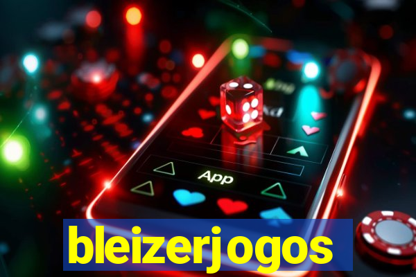 bleizerjogos