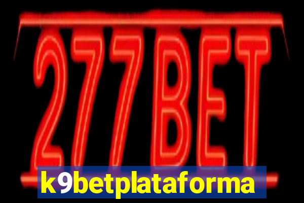 k9betplataforma