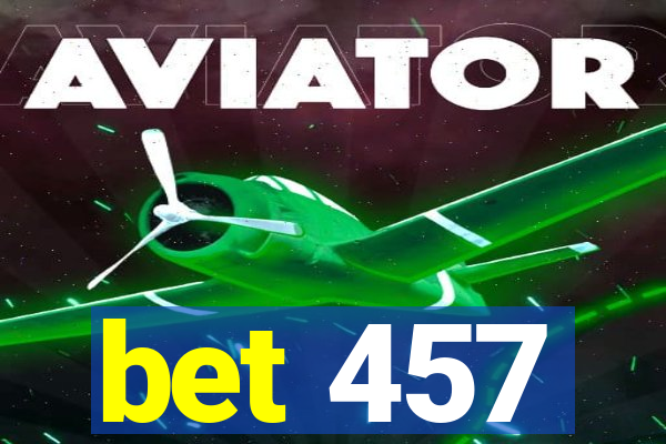 bet 457