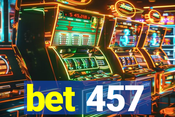 bet 457