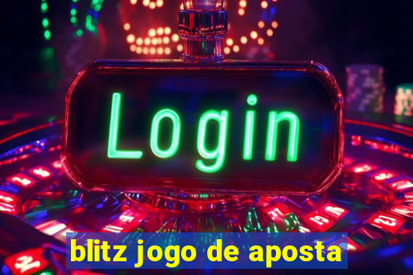 blitz jogo de aposta