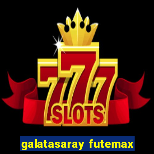 galatasaray futemax