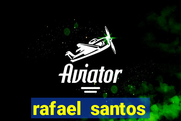 rafael santos uniduni t