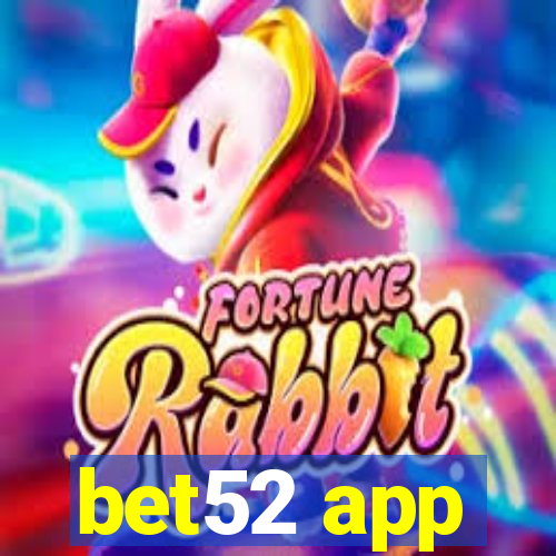 bet52 app