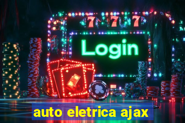 auto eletrica ajax