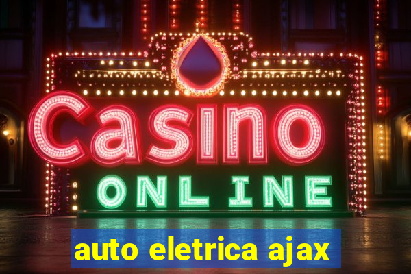 auto eletrica ajax