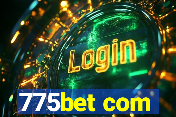 775bet com