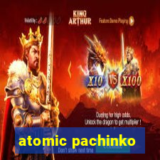 atomic pachinko