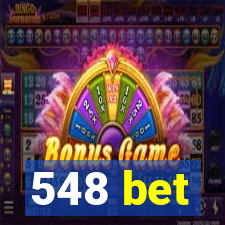 548 bet