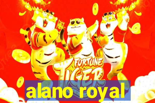 alano royal