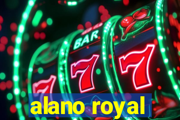 alano royal