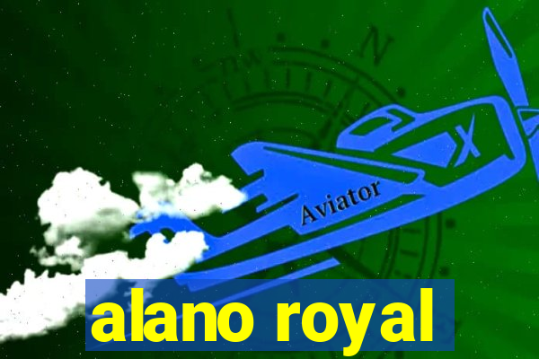 alano royal