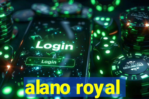 alano royal