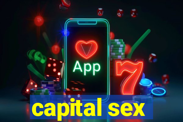 capital sex