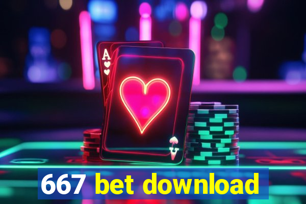 667 bet download