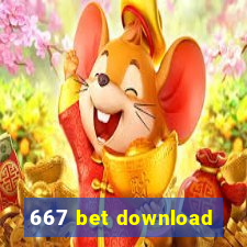 667 bet download