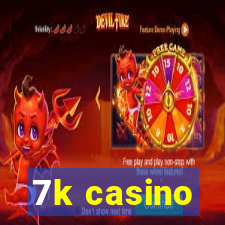 7k casino