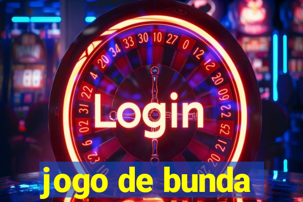 jogo de bunda