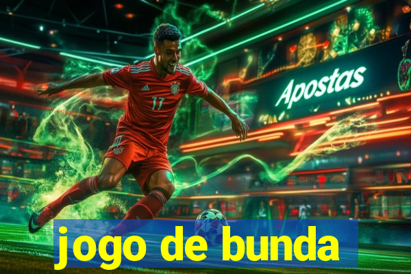 jogo de bunda