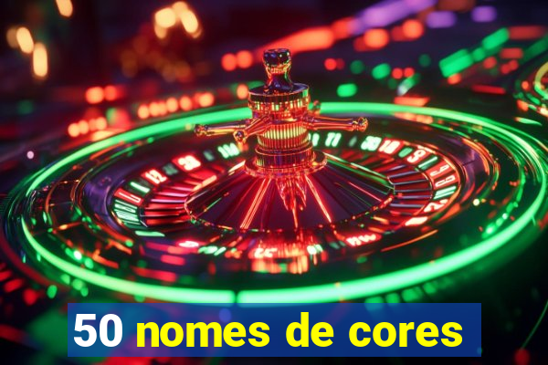 50 nomes de cores