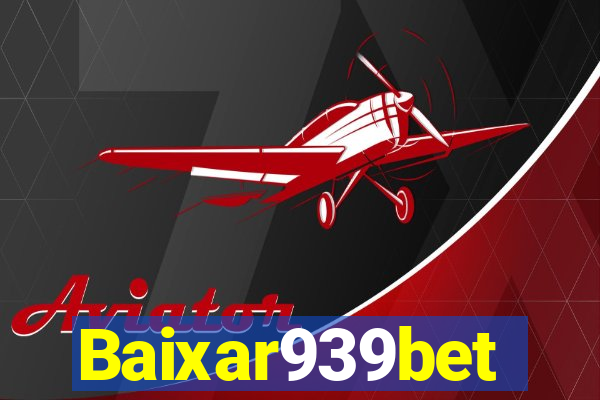 Baixar939bet