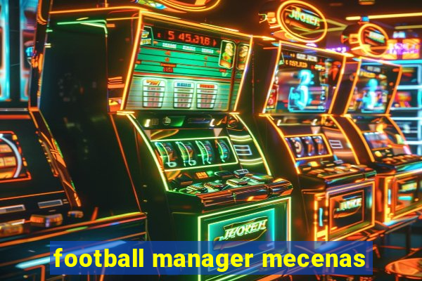 football manager mecenas