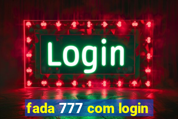 fada 777 com login