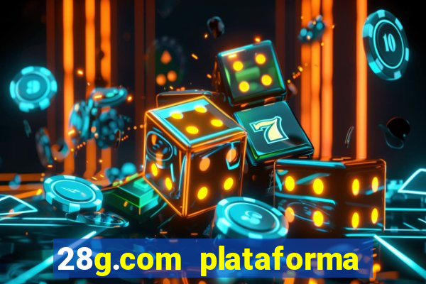 28g.com plataforma de jogos