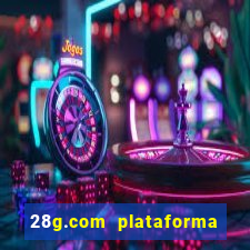 28g.com plataforma de jogos