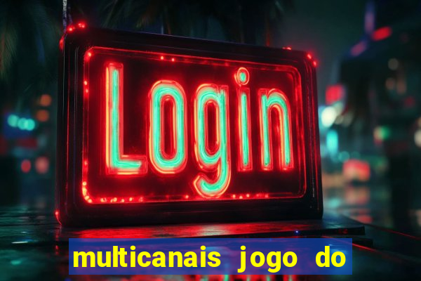 multicanais jogo do flamengo ao vivo